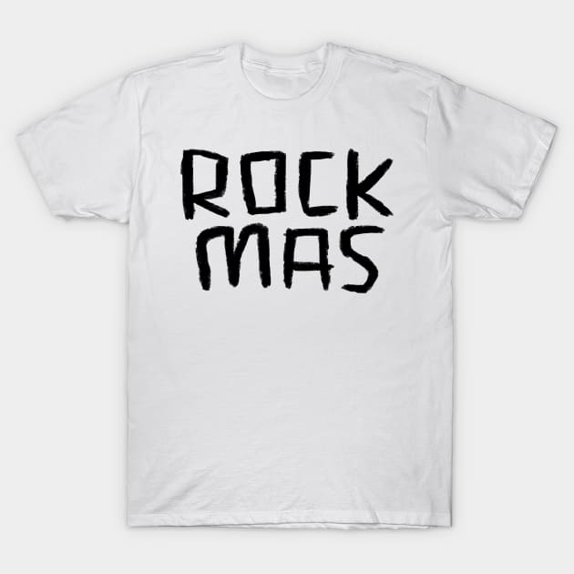 Rock Music Xmas, Text, Rockmas, Cool Christmas, T-Shirt by badlydrawnbabe